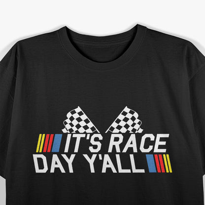 It’s Race Day, Y’all: Start Your Engines T-Shirt