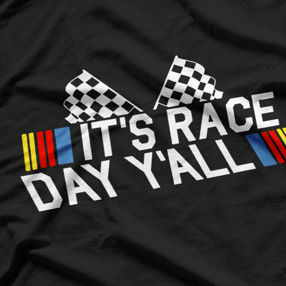 It’s Race Day, Y’all: Start Your Engines T-Shirt