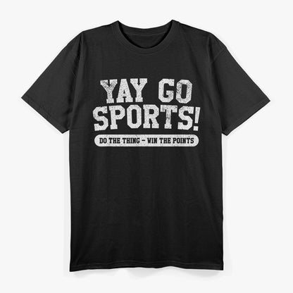 Yoo Go Sports - Funny Sarcastic Lazy Athlete T-Shirt