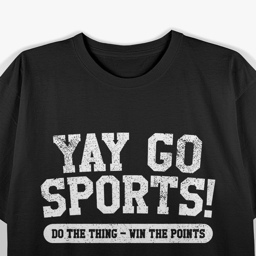 Yoo Go Sports - Funny Sarcastic Lazy Athlete T-Shirt