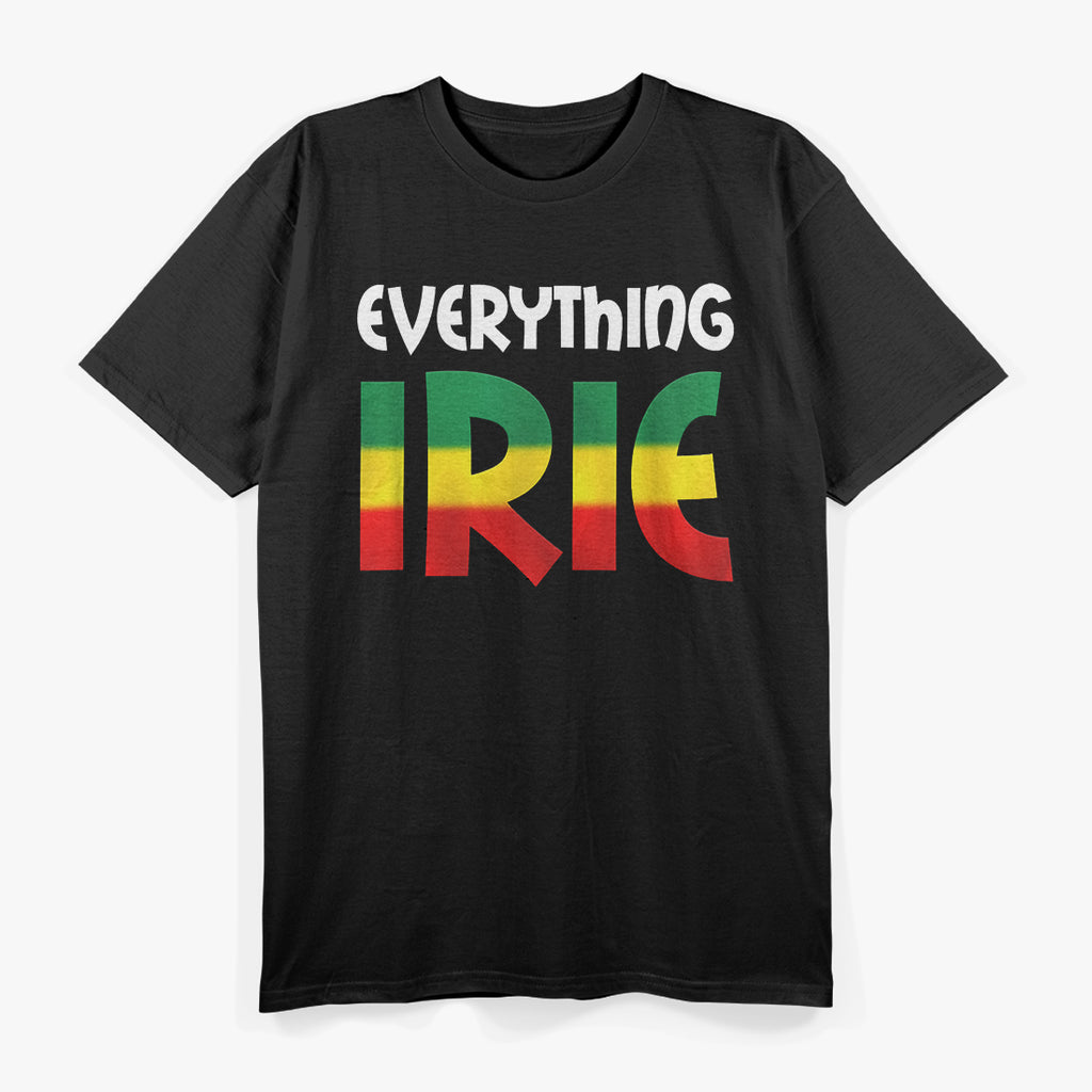 Everything Irie: Good Vibes Only T-Shirt