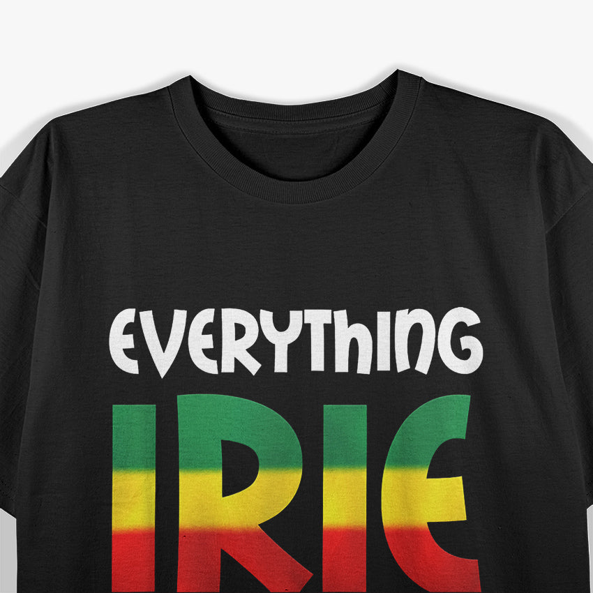 Everything Irie: Good Vibes Only T-Shirt
