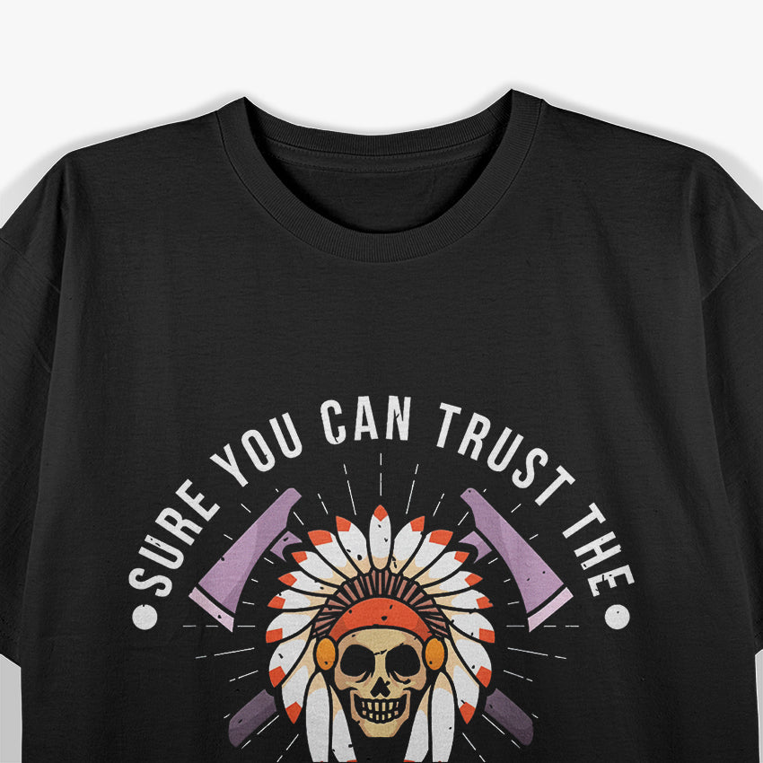 Sure You Can Trust the Government… Just Ask an Indian T-Shirt