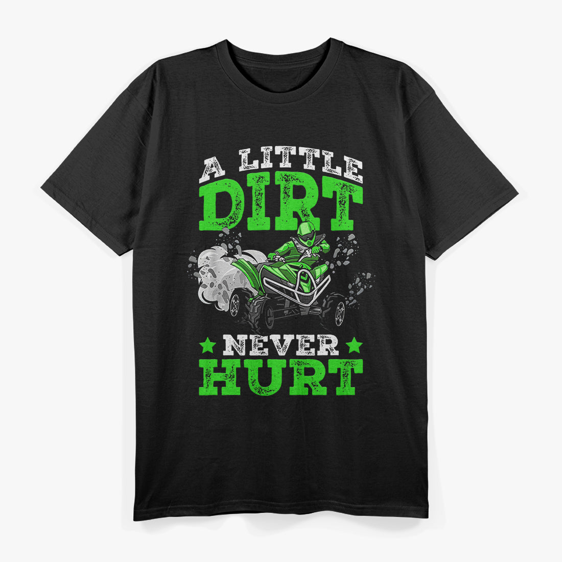 A Little Dirt Never Hurt: Tough & Resilient T-Shirt