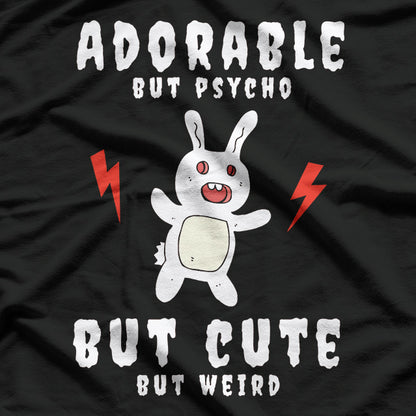 Adorable but Psycho – Cute & Crazy Bunny Meme T-Shirt
