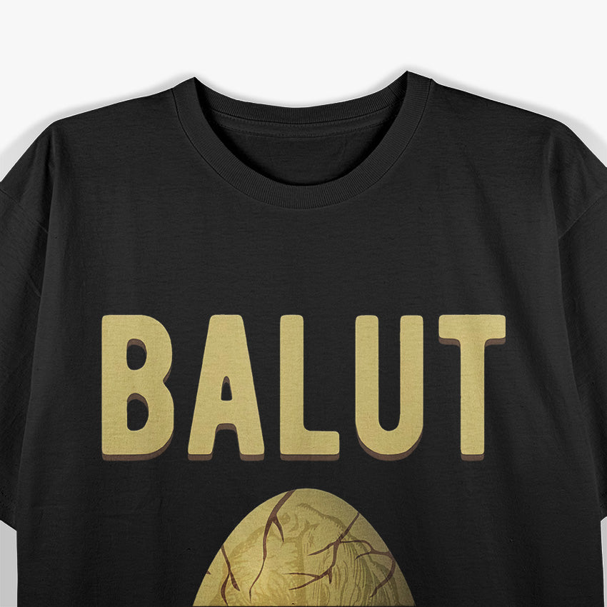 Balut: Filipino Delicacy Challenge T-Shirt