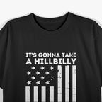 It’s Gonna Take a Hillbilly and a Felon to Fix This T-Shirt