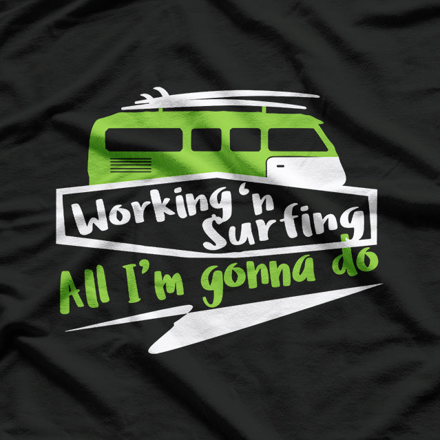 Surfing Vans: Working and Surfing Lifestyle T-Shirt