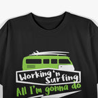 Surfing Vans: Working and Surfing Lifestyle T-Shirt