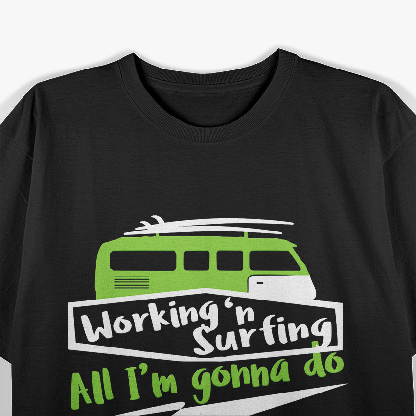 Surfing Vans: Working and Surfing Lifestyle T-Shirt