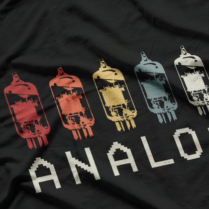 Vacuum Amp Analog: Classic Tube Sound T-Shirt