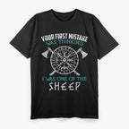 Your First Mistake Was Thinking I Was One Of The Sheep Funny T-Shirt