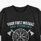 Your First Mistake Was Thinking I Was One Of The Sheep Funny T-Shirt