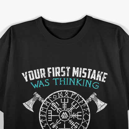 Your First Mistake Was Thinking I Was One Of The Sheep Funny T-Shirt