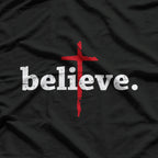 Believe in Jesus Cross Faith Bible Quote Christian T-Shirt