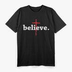 Believe in Jesus Cross Faith Bible Quote Christian T-Shirt