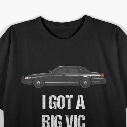 Crown Victoria P71 - Big Vic Legend T-Shirt