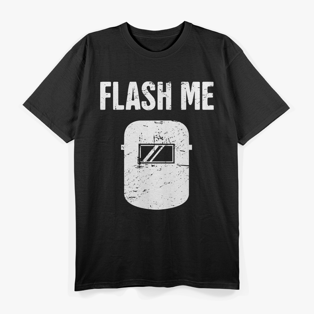 Flash Me – Funny Welder Welding Sparks Humor Love T-Shirt