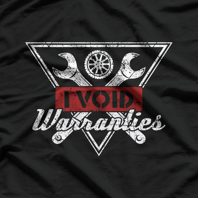 I Void Warranties – Tech & Engineering Humor T-Shirt