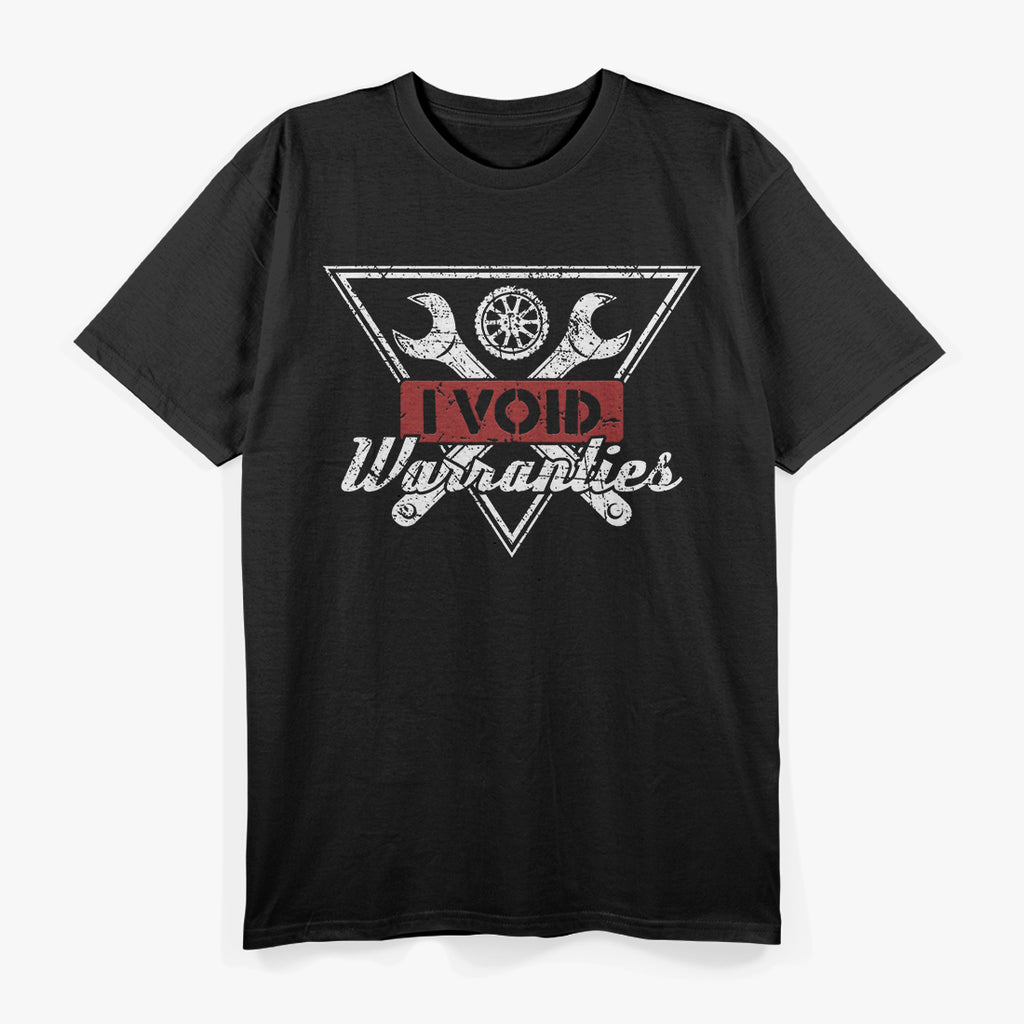 I Void Warranties – Tech & Engineering Humor T-Shirt