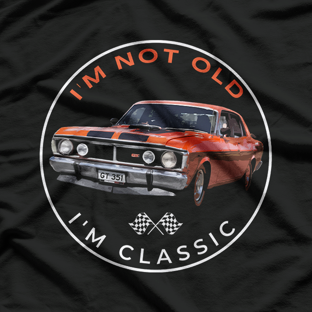 I’m Not Old Funny Vintage Birthday Age Humor Graphic T-Shirt