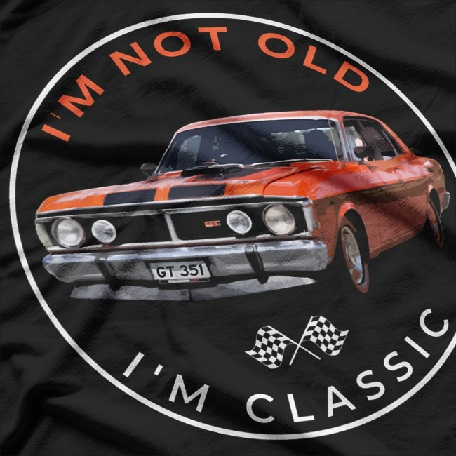 I’m Not Old Funny Vintage Birthday Age Humor Graphic T-Shirt