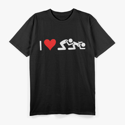 I Love Eating Ass Funny Humor T-Shirt