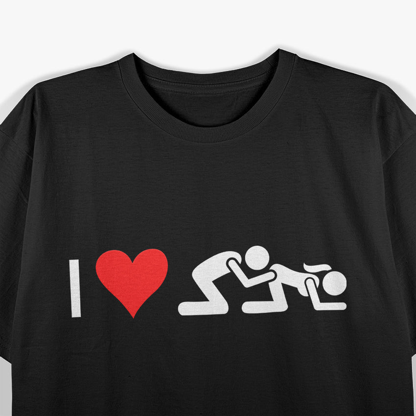 I Love Eating Ass Funny Humor T-Shirt