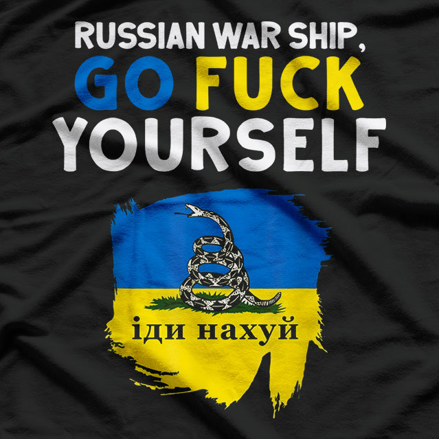 Russian Warship, Go F Yourself: Bold & Defiant T-Shirt