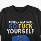 Russian Warship, Go F Yourself: Bold & Defiant T-Shirt