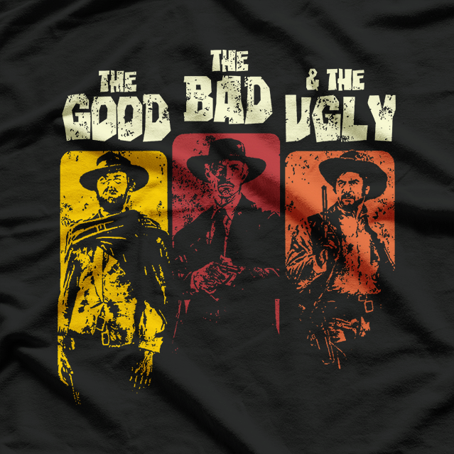 The Good, The Bad, & The Ugly T-Shirt