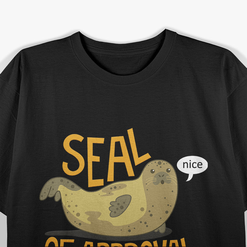 Seal of Approval Cute Sea Animal Funny Pun Humor Ocean Wildlife T-Shirt