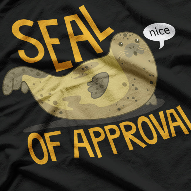 Seal of Approval Cute Sea Animal Funny Pun Humor Ocean Wildlife T-Shirt