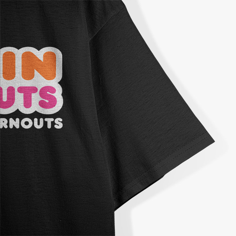 Doin’ Donuts: America Runs on Burnouts T-Shirt