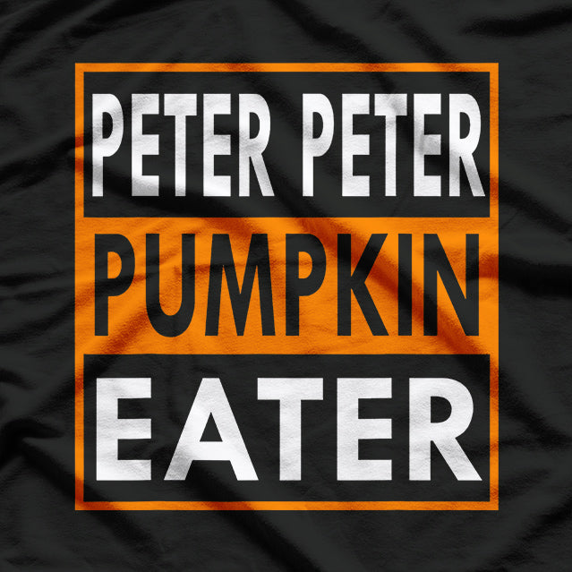 Peter Peter Pumpkin Eater T-Shirt