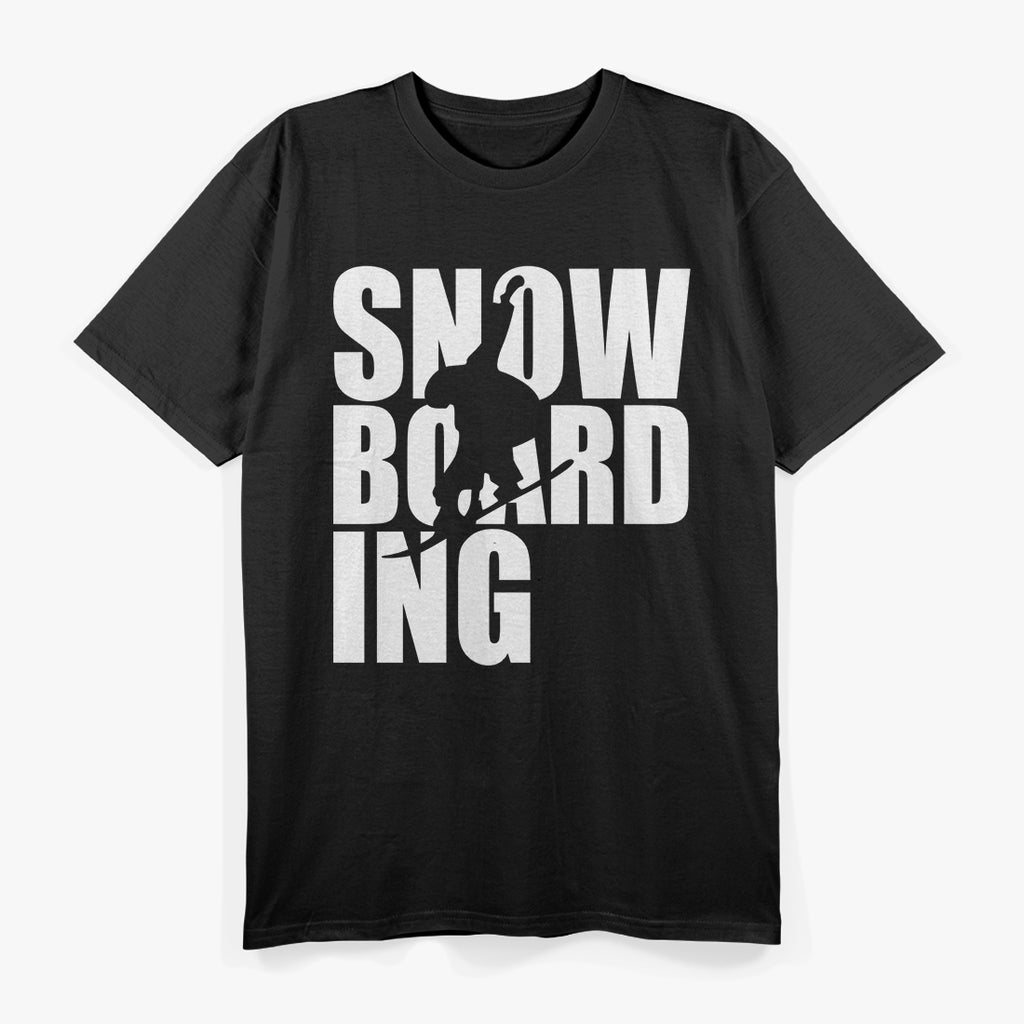 Snowboarding: Ride the Powder, Feel the Rush T-Shirt
