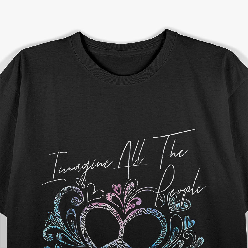 Imagine All the People: Peace & Love T-Shirt