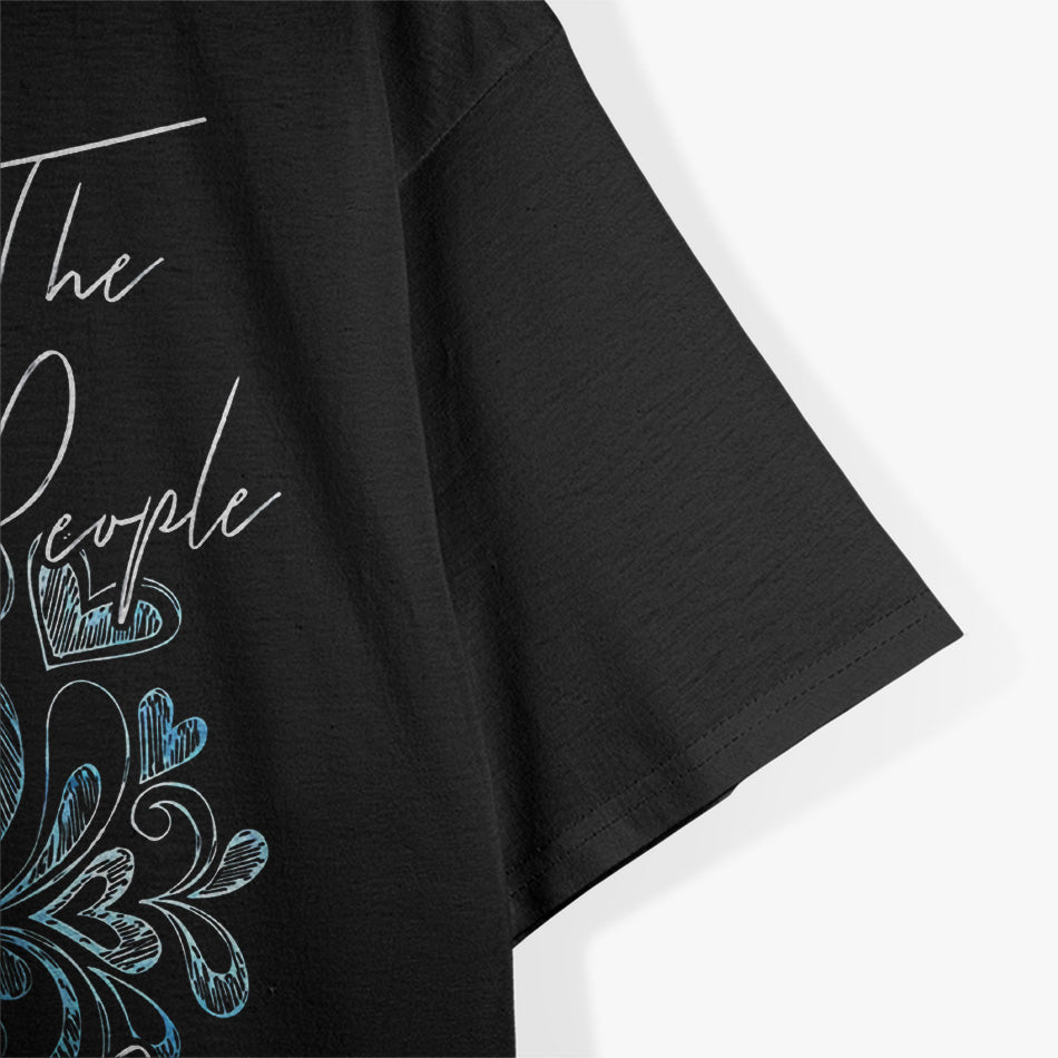 Imagine All the People: Peace & Love T-Shirt