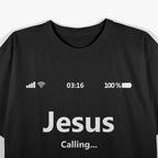 Jesus Is Calling Faith Christian T-Shirt