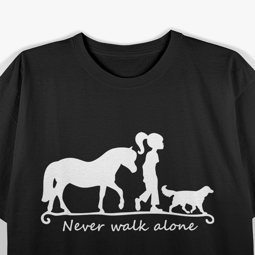 Never Walk Alone: Horse, Dog & Woman Bond T-Shirt