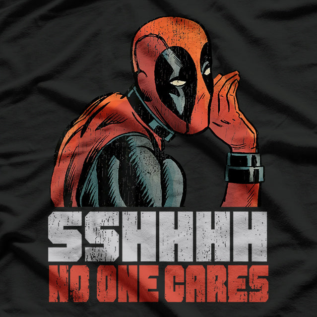 Deadpool SSHHHH… No One Cares T-Shirt