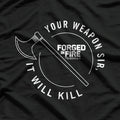 Forged in Fire Series: It Will Kill Crest Axe T-Shirt