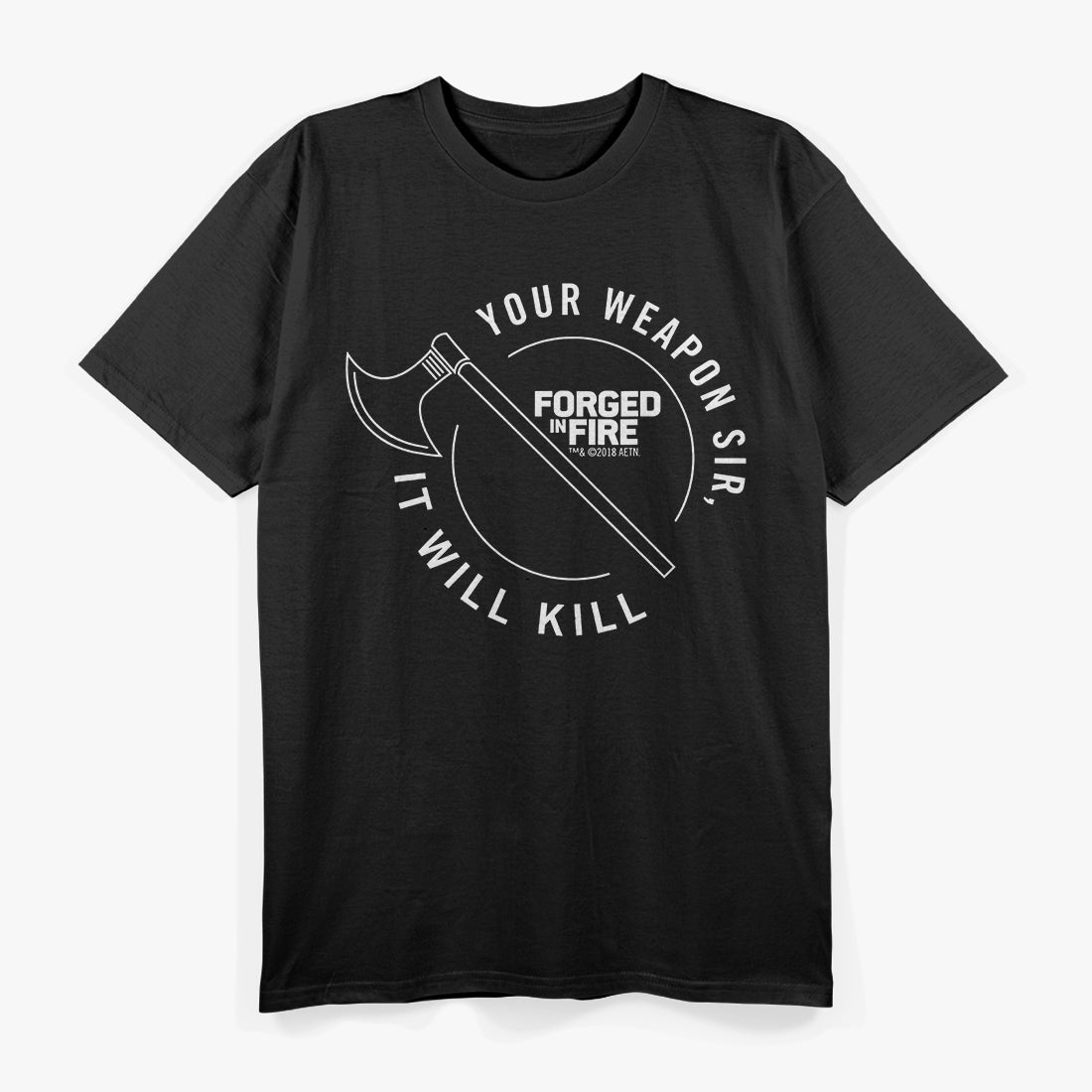 Forged in Fire Series: It Will Kill Crest Axe T-Shirt