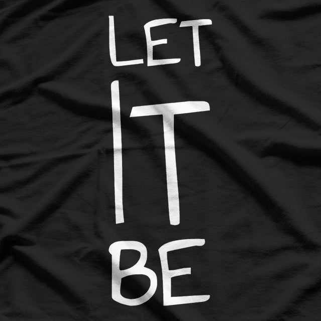 Let It Be T-Shirt