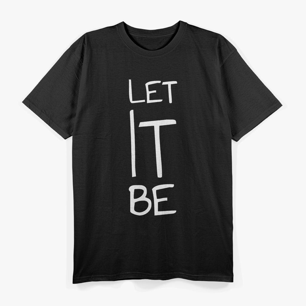 Let It Be T-Shirt