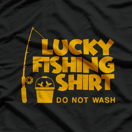 Lucky Fishing Funny Fisherman T-Shirt