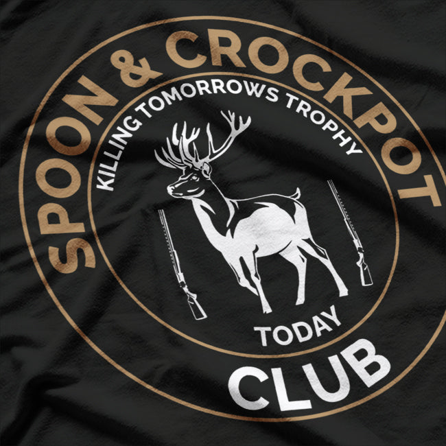 Spoon and Crockpot Club: Killing Tomorrow’s Trophy Today T-Shirt