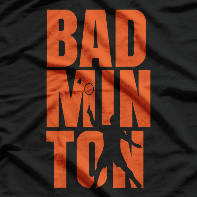 Badminton: Smash, Serve, Win T-Shirt