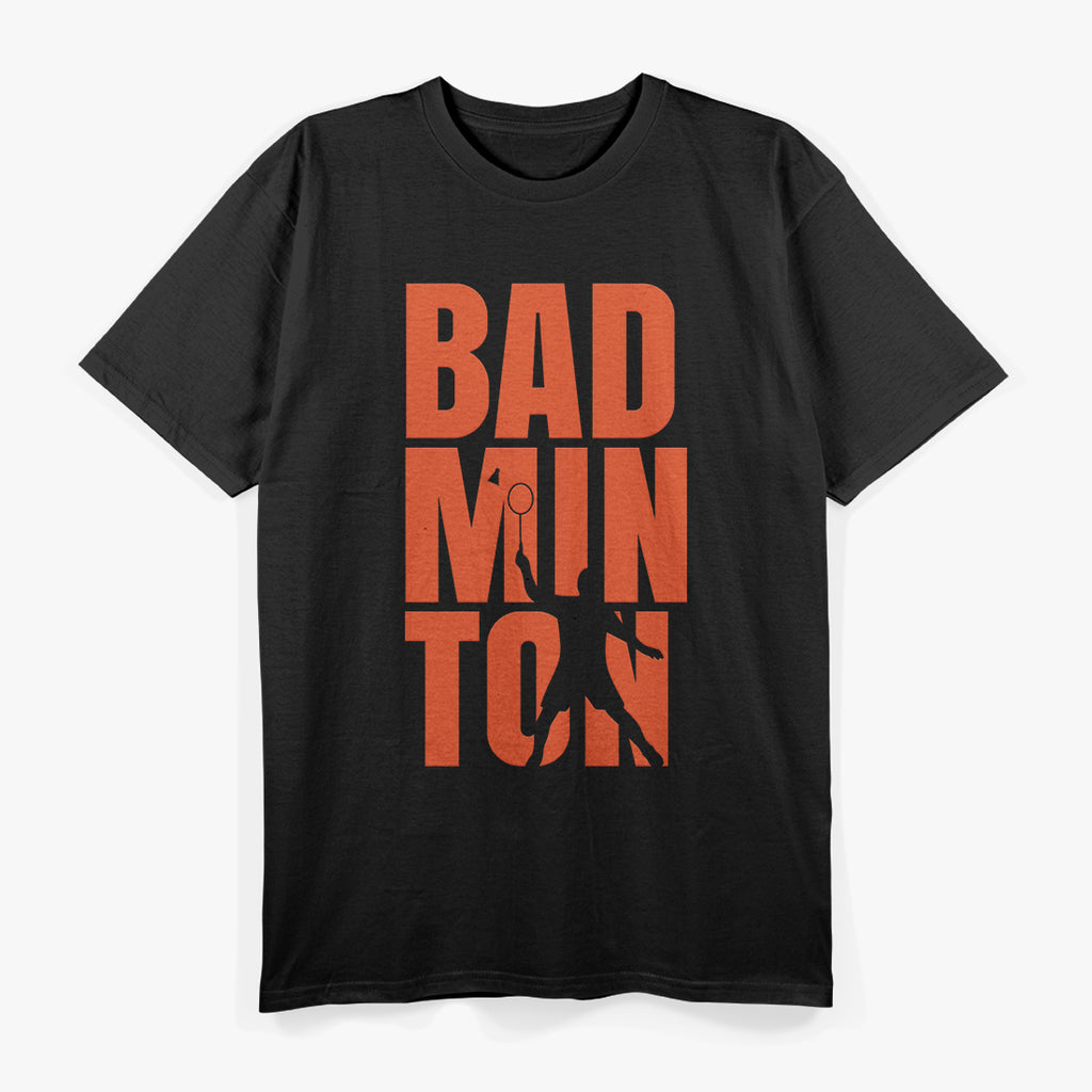 Badminton: Smash, Serve, Win T-Shirt
