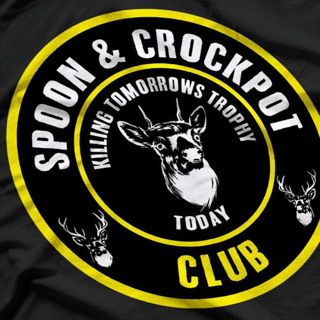 Spoon and Crockpot Club: Killing Tomorrow’s Trophy Today T-Shirt